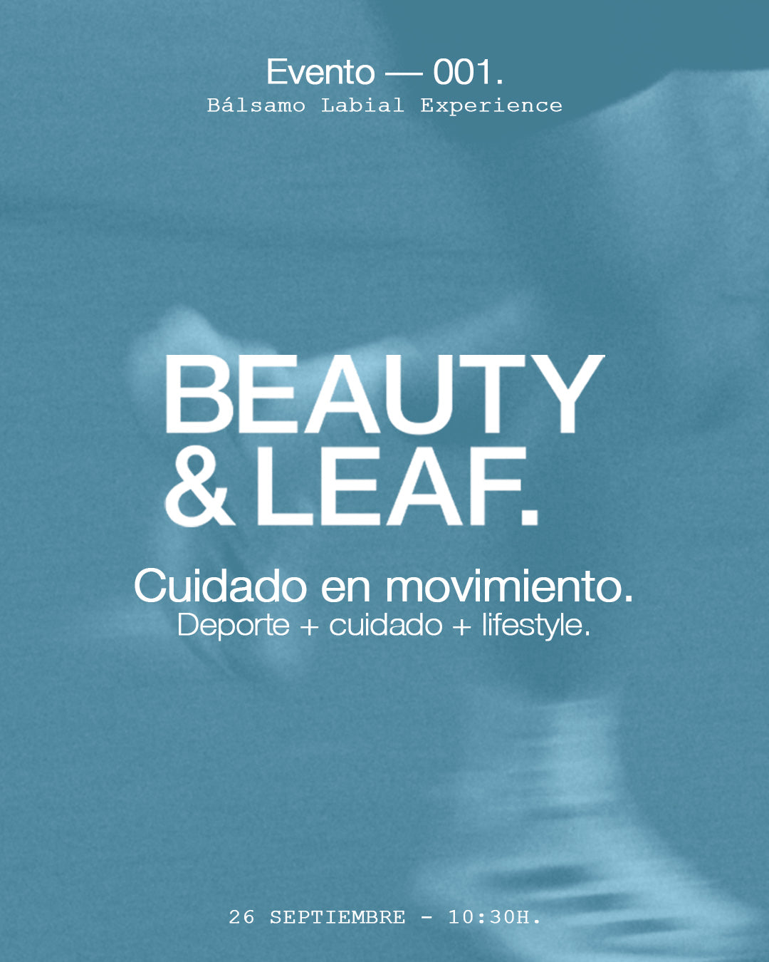 Evento 001 – Balsamo Labial Experince.